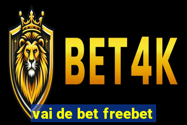 vai de bet freebet